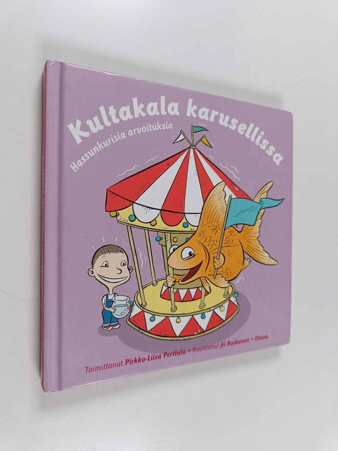 Pirkko-Liisa (toim.) Perttula : Kultakala karusellissa : ...