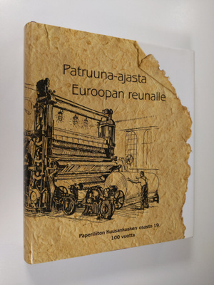 Patruuna-ajasta Euroopan reunalle : Paperiliiton Kuusanko...
