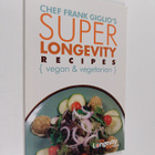 Frank Giglio : Super longevity recipes - pikkukuva 1