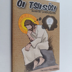 Timo Eskola ym. : Oi Tsiisös! : Jeesus iki- ja nykynuorille - pikkukuva 1