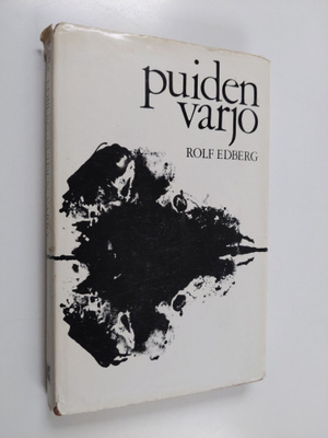 Rolf Edberg : Puiden varjo : maallikon syysmietteitä