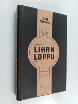 Suvi Auvinen : Lihan loppu (signeerattu, tekijän omiste)
