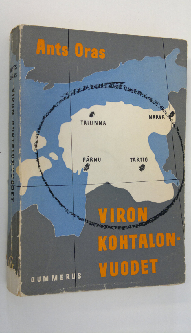 Ants Oras : Viron kohtalonvuodet : Viron kansan vaiheet v...