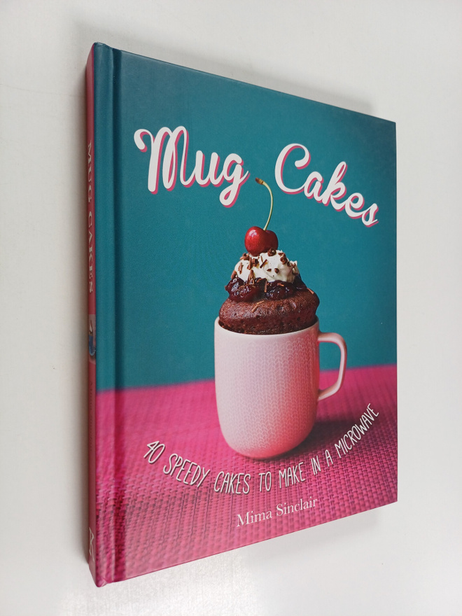 Mima Sinclair : Mug Cakes - 40 Speedy Cakes to Make in a ...