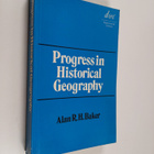 Alan R. H. Baker : Progress in historical geography - pikkukuva 1