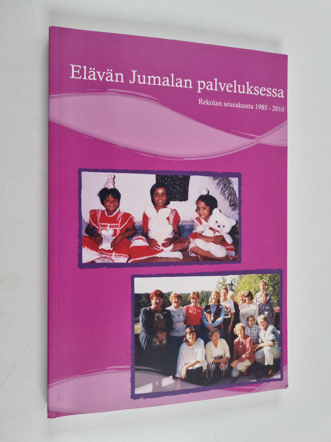 Elävän Jumalan palveluksessa : Rekolan seurakunta 1985-2010