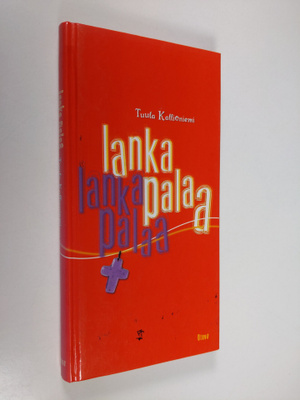 Tuula Kallioniemi : Lanka palaa