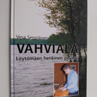 Vesa Seppänen : Vahviala : Löytömäen henkinen perintö (si... - pikkukuva 1