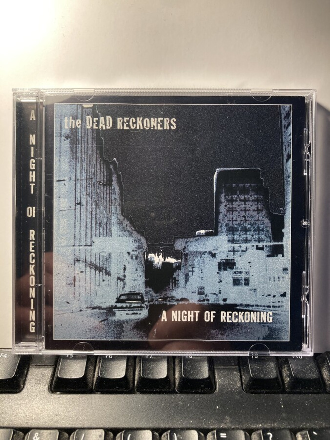 THE DEAD RECKONERS: A Night Of Reckoning, CD