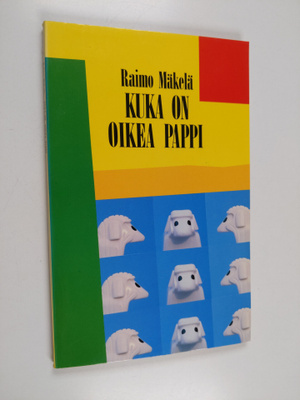 Raimo Mäkelä : Kuka on oikea pappi