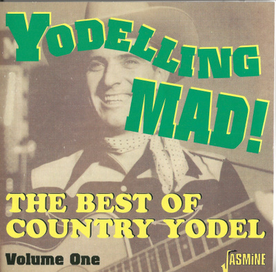 V/A Yodelling Mad - The Best Of Country Yodel Vol. 1 CD 2002
