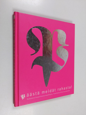 Elina (toim.) Grundström : Päästä meidät rahasta! : rukou...