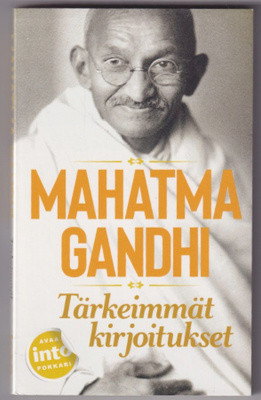 Mahatma Gandhi: Tärkeimmät kirjoitukset
