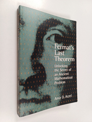 Amir D. Aczel : Fermat's Last Therorem - Unlocking the Se...