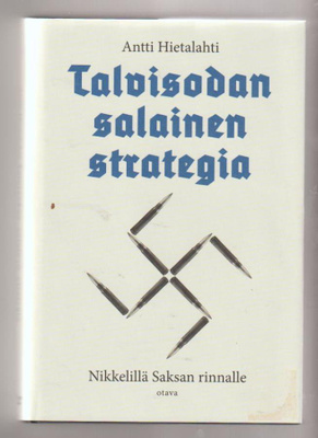 Antti Hietalahti : Talvisodan salainen strategia