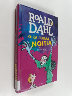 Roald Dahl : Kuka pelkää noitia