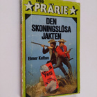 Elmer Kelton : Den skoningslösa jakten - pikkukuva 1