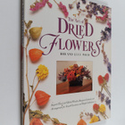 Rob Wood : The art of dried flowers : inspired floral and... - pikkukuva 1