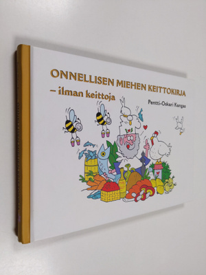 Pentti-Oskari Kangas : Onnellisen miehen keittokirja : il...