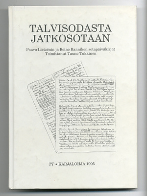 Tauno Tukkinen (toim.): Talvisodasta jatkosotaan: Paavo Liet