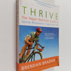 Brendan Brazier : Thrive : the vegan nutrition guide to o... - pikkukuva 1