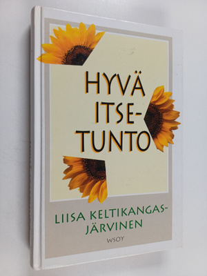 Liisa Keltikangas-Järvinen : Hyvä itsetunto
