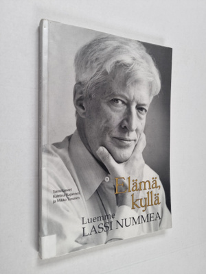 Elämä, kyllä : luemme Lassi Nummea