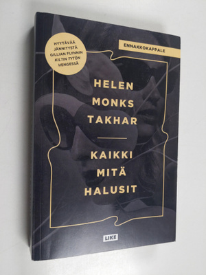 Helen Monks Takhar : Kaikki mitä halusit