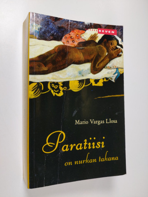 Mario Vargas Llosa : Paratiisi on nurkan takana