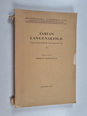 E. K. Osmonsalo : Fabian Langenskiöld : valtiollinen eläm...