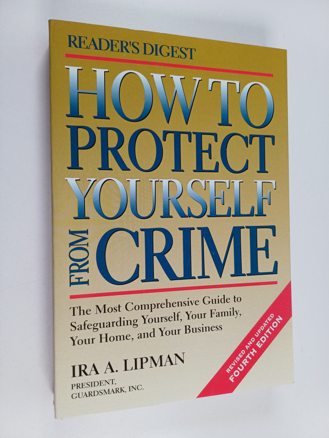 Ira A. Lipman : How to Protect Yourself from Crime