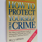 Ira A. Lipman : How to Protect Yourself from Crime - pikkukuva 1