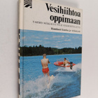 Tarmo Mäki-Kuutti : Vesihiihtoa oppimaan - pikkukuva 1
