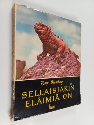 Rolf Blomberg : Sellaisiakin eläimiä on