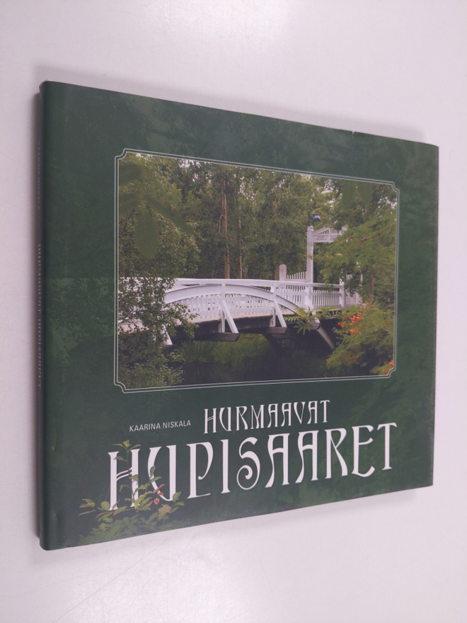Kaarina Niskala : Hurmaavat Hupisaaret