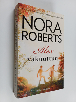 Nora Roberts : Alex vakuuttuu