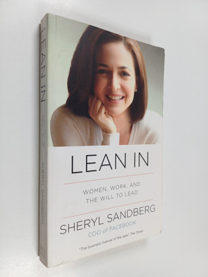 Sheryl Sandberg ym. : Lean in - Women, Work, and the Will...