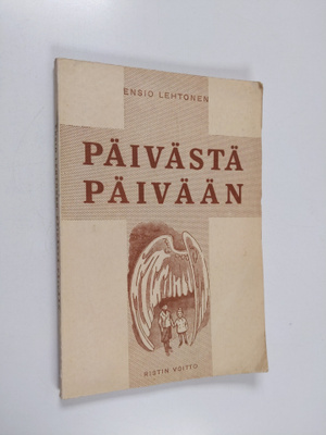 Ensio Lehtonen : Päivästä päivään