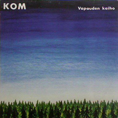 KOM-VAPAUDEN KAIHO LP