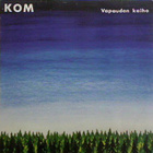 KOM-VAPAUDEN KAIHO LP - pikkukuva 1