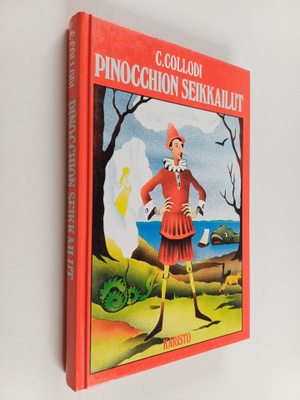 Carlo Collodi : Pinocchion seikkailut : kertomus Marionet...