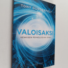 Tony Dunderfelt : Valoisaksi : henkisen psykologian opas ... - pikkukuva 1