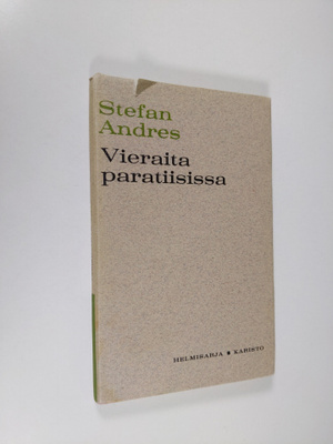Stefan Andres : Vieraita paratiisissa