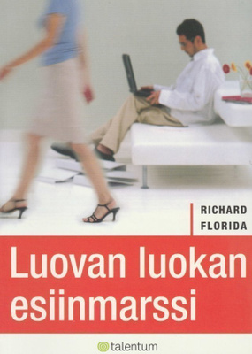 Richard Florida: Luovan luokan esiinmarssi