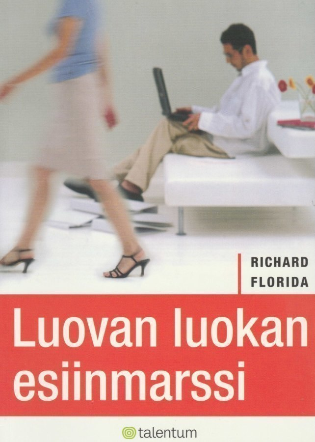 Richard Florida: Luovan luokan esiinmarssi