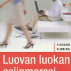 Richard Florida: Luovan luokan esiinmarssi - pikkukuva 1