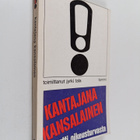 Jyrki (Toim.) Tala : Kantajana kansalainen : Raportti oik... - pikkukuva 1