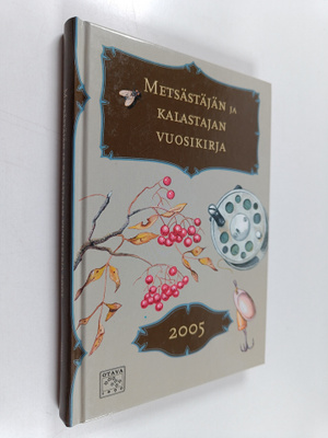 Metsästäjän ja kalastajan vuosikirja 2005
