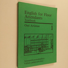 Ossi Artimaa : English for floor attendants, 1 - Textbook - pikkukuva 1