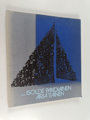 Arja Tiainen : Isolde, pakolainen : runoja